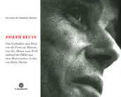 Joseph Beuys. Dal pensiero alla parola, dalla forma alla materia, dall azione all opera, attraverso le immagini dell Archivio Storico di Buby Durini. Ediz. tedesca