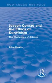 Joseph Conrad and the Ethics of Darwinism (Routledge Revivals)