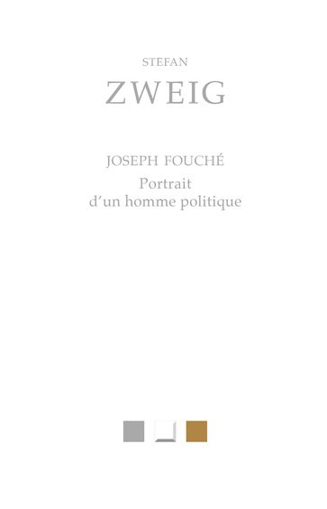Joseph Fouché - Jean-Jacques Pollet - Stefan Zweig