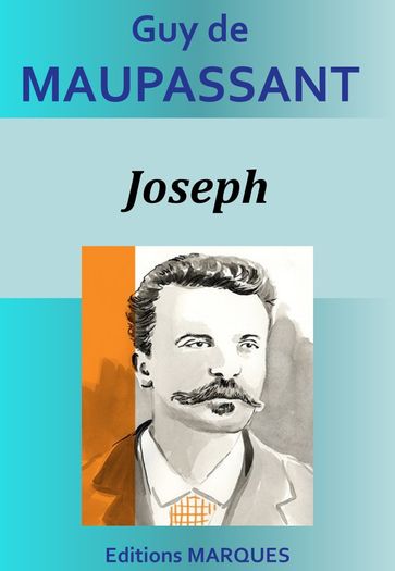 Joseph - Guy de Maupassant