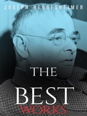 Joseph Hergesheimer: The Best Works