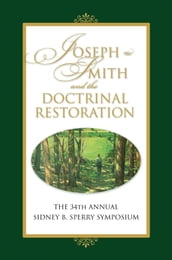 Joseph Smith and the Doctrinal Restoration