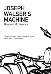 Joseph Walser s Machine