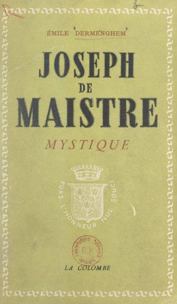 Joseph de Maistre mystique - Emile Dermenghem