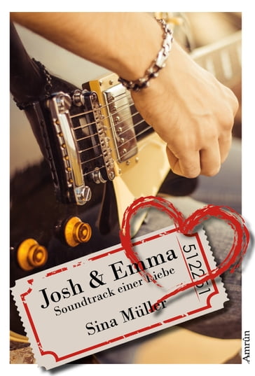 Josh & Emma: Soundtrack einer Liebe (Band 1) - Sina Muller