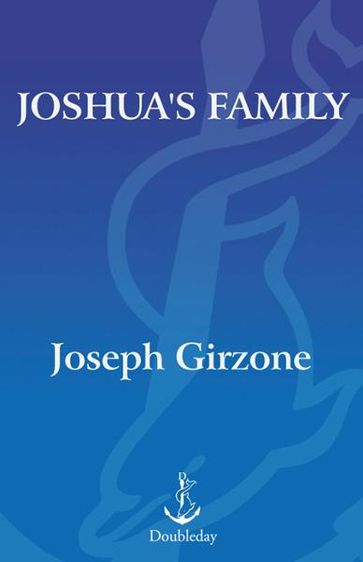 Joshua's Family - Joseph F. Girzone