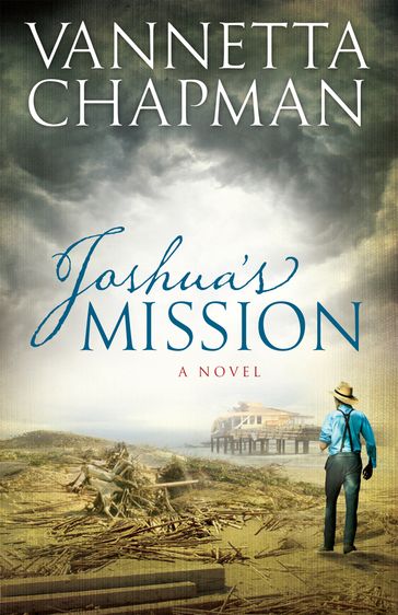 Joshua's Mission - Vannetta Chapman
