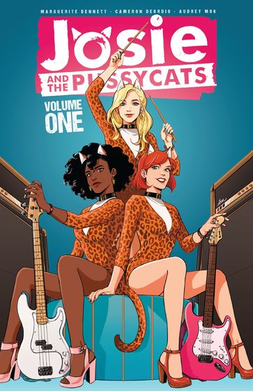 Josie and the Pussycats Vol. 1 - Cameron Deordio - Marguerite Bennett