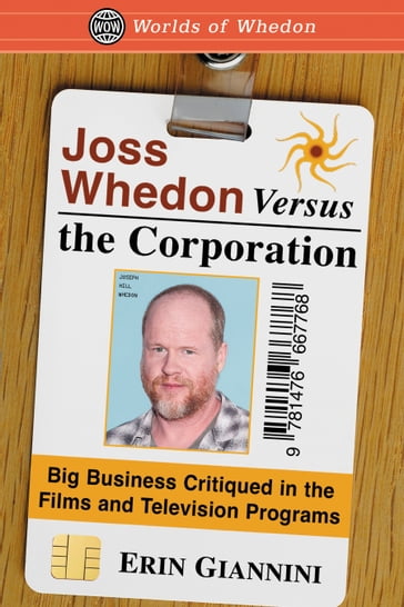 Joss Whedon Versus the Corporation - Erin Giannini
