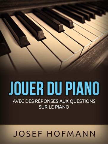 Jouer du piano (Traduit) - Josef Hoffman