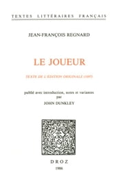 Le Joueur. Texte de l édition originale (1697)