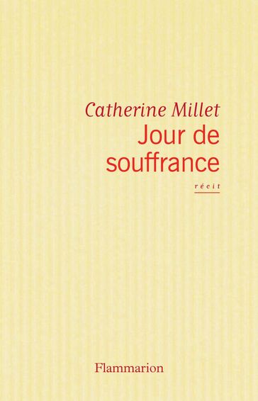 Jour de souffrance - Catherine Millet