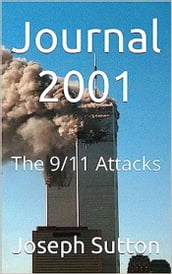 Journal 2001: The 9/11 Attacks