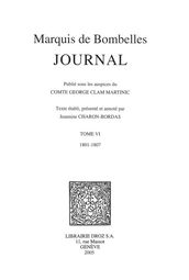 Journal T.VI, 1801-1807 / Publié sous les auspices du Comte George Clam Martinic