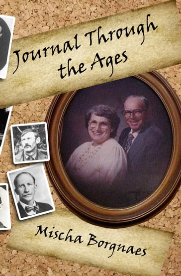 Journal Through the Ages - Mischa Borgnaes