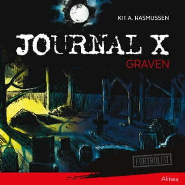 Journal X - Graven - Kit A. Rasmussen
