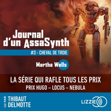 Journal d'un AssaSynth - Tome 3 Cheval de Troie - Martha Wells