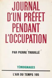 Journal d un Préfet pendant l Occupation