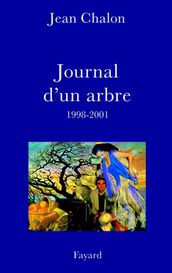 Journal d un arbre (1998-2001)