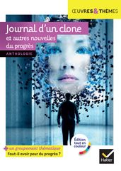Journal d un clone et autres nouvelles du progrès