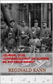 Journal d un correspondant de guerre en Extrême-Orient