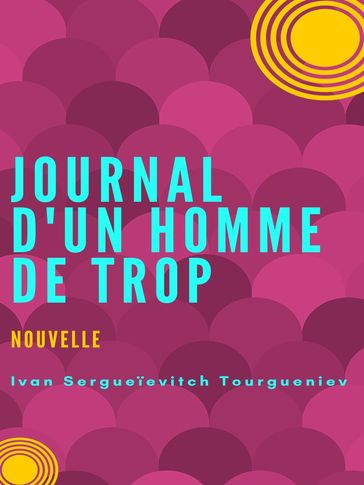 Journal d'un homme de trop - Ivan Sergueievitch Tourgueniev