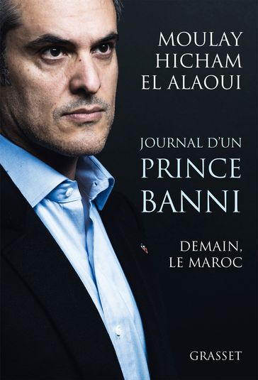 Journal d'un prince banni - Moulay Hicham el Alaoui
