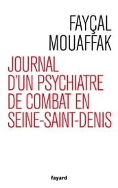 Journal d un psychiatre de combat en Seine-Saint-Denis
