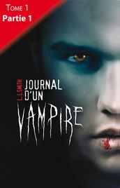 Journal d un vampire - Tome 1 - Partie 1