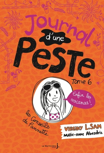 Journal d'une peste - tome 6 Enfin les vacances ! - Virginy L. Sam