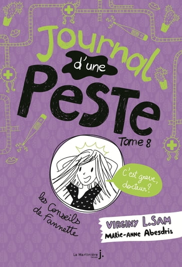 Journal d'une peste - tome 8 C'est grave docteur ? - Virginy L. Sam