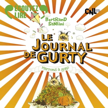 Le Journal de Gurty (Tome 3) - Marrons à gogo - Bertrand Santini