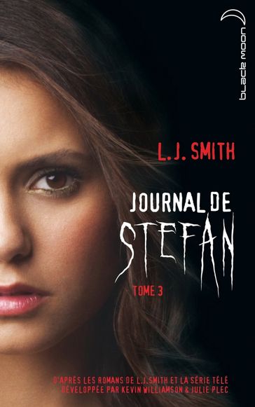 Journal de Stefan 3 - Julie Plec - Kevin Williamson - L.J. Smith