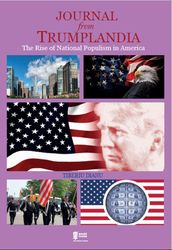 Journal from Trumplandia: The Rise of National Populism in America