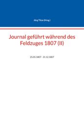 Journal geführt während des Feldzuges 1807 (II)