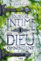 Journal intime d un dieu omniscient