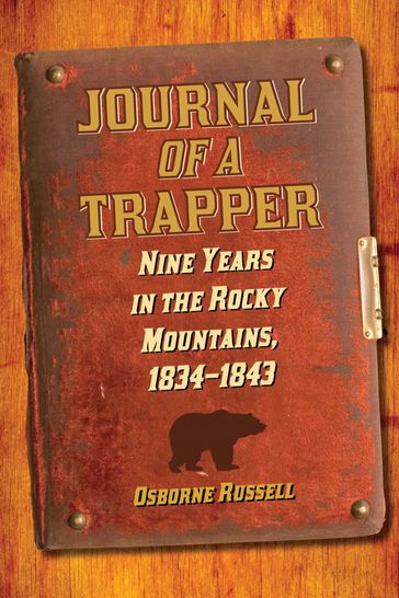 Journal of a Trapper - Osborne Russell