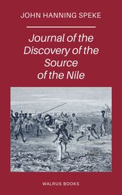 Journal of the Discovery of the Source of the Nile