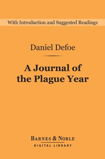 A Journal of the Plague Year (Barnes & Noble Digital Library) - Daniel Defoe