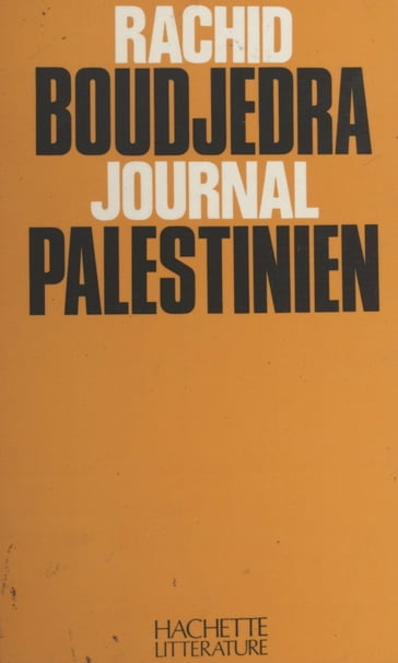 Journal palestinien - Rachid Boudjedra