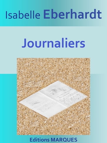 Journaliers - Isabelle Eberhardt