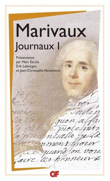 Journaux (Tome 1) - Erik Leborgne - Jean-Christophe Abramovici - Marc Escola - Marivaux