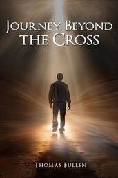 Journey Beyond The Cross