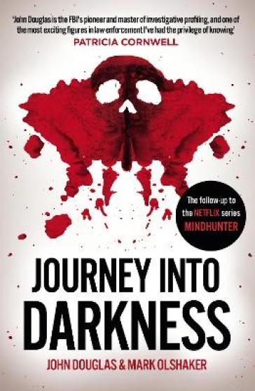 Journey Into Darkness - John Douglas - Mark Olshaker