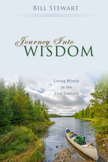 Journey Into Wisdom - Bill Stewart