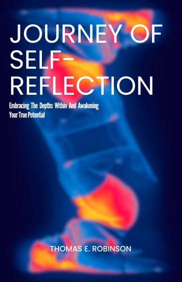 Journey Of Self-Reflection - Thomas E. Robinson