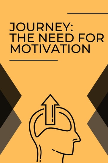 Journey: The Need for Motivation - ngencoband
