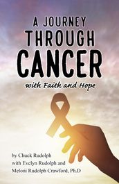 A Journey Through Cancer, with Faith and Hope
