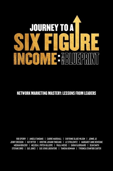 Journey To A Six Figure Income - Rob Sperry
