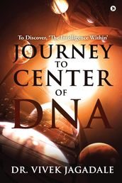 Journey To Center of DNA